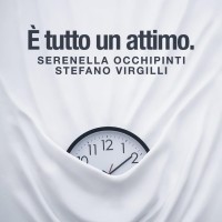 Stefano Virgilli - E' Tutto Un Attimo Stefano Virgilli - E' Tutto Un Attimo