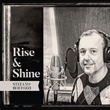 Stefano Bertozzi - Rise & Shine Stefano Bertozzi - Rise & Shine