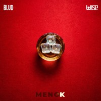 BLUD feat Wise - Meno K BLUD feat Wise - Meno K