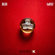 BLUD feat Wise - Meno K