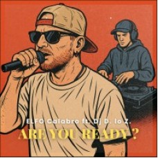 ELFO Calabro feat. Dj D. Lo Z. - Are you ready?
