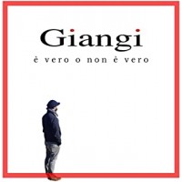 Giangi - E' Vero o Non E' Vero