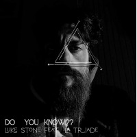Luke Stone feat. La Triade - Do You Know?