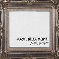 Matteo Bartolotti - Quadri nella mente