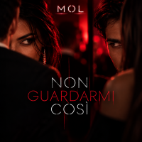 MOL - Non Guardarmi Così