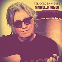 Marcello Romeo - Pericolosa-Mente