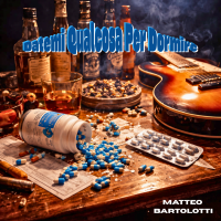 Matteo Bartolotti - Datemi qualcosa per dormire
