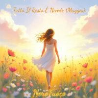 NeroFuoco - Tutto Il Resto E' Niente (Maggio)