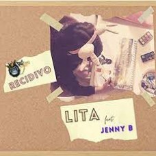 Recidivo feat Jenni B - Lita