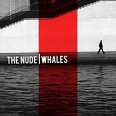 The Nude - Whales