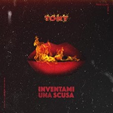 Tony Campo - Inventami Una Scusa Tony Campo - Inventami Una Scusa