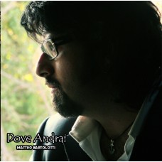 Matteo Bartolotti - Dove Andrai