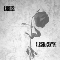 Alessia Cantini - Earlier
