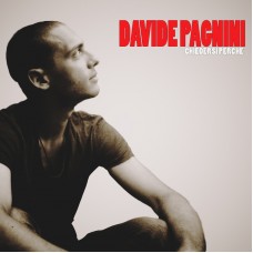 Davide Pagnini - Chiedersi Perchè Davide Pagnini - Chiedersi Perchè