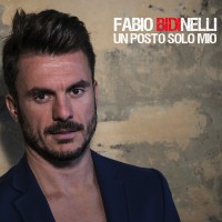 Fabio Bidinelli - Un Posto Solo Mio