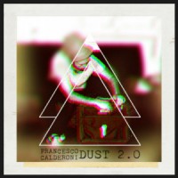 Francesco Calderoni - Dust 2.0