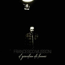 Francesco Mussoni - Il Giardino Di Limoni