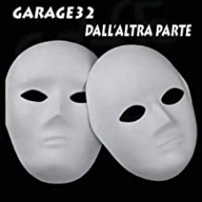 Garage32 - Dall'Altra Parte