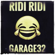 Garage32 - Ridi Ridi