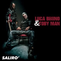 Luca Bruno & Toby Man - Salirò