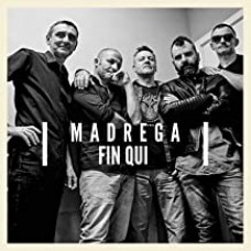 Màdrega - Fin Qui