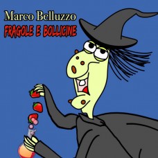 Marco Belluzzo - Fragole e Bollicine