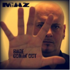 Maz - Rage Comin' Out