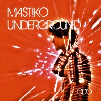 ODO - Mastiko Underground