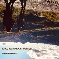 Paolo Doesn't Play With Us - Another Land