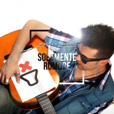 Ruggero Ricci - Solamente Rumore