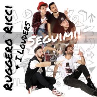 Ruggero Ricci & I Louders - Seguimi