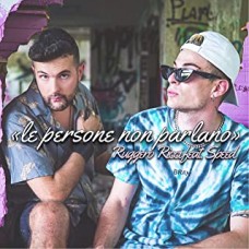 Ruggero Ricci feat Speed - Le Persone Non Parlano