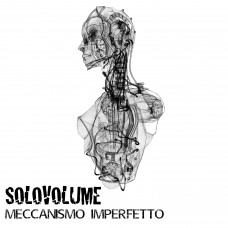 Solovolume - Meccanismo Imperfetto