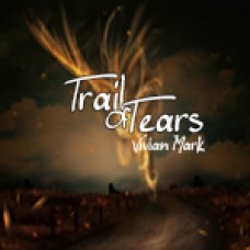 Vivian Mark - Trail Of Tears