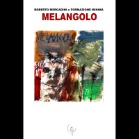 Roberto Mercadini & Formazione Minima - Melangolo