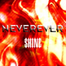 Neverever - Shine