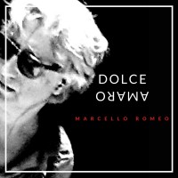 Marcello Romeo - Dolce Amaro